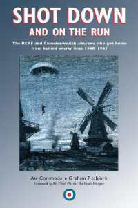 Shot Down and on the Run : The RCAF and Commonwealth Aircrews Who Got Home from Behind Enemy Lines, 1940-1945