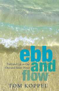 Ebb and Flow : Tides and Life on Our Once and Future Planet