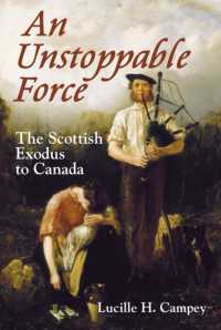 An Unstoppable Force : The Scottish Exodus to Canada