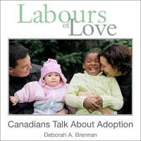 Labours of Love : Canadians Talk about Adoption