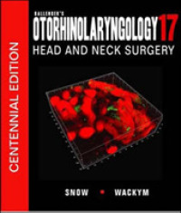 バレンジャー耳鼻咽喉学・頭頸部外科学（第１７版）<br>Ballenger's Otorhinolaryngology （17TH）