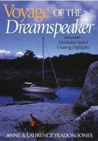 Voyage of the Dreamspeaker : Vancouver--Desolation Sound Cruising Highlights