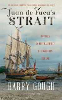 Juan de Fuca's Strait : Voyages in the Waterway of Forgotten Dreams （2ND）