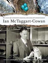 Ian McTaggart-Cowan : The Legacy of a Pioneering Biologist, Educator and Conservationist