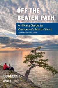 Off the Beaten Path, Expanded Second Ed. : A Hiking Guide to Vancouver's North Shore