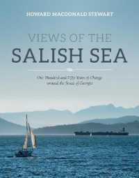 Views of the Salish Sea : One Hundred and Fifty Years of Change around the Strait of Georgia