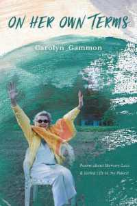 On Her Own Terms : Poems about Memory Loss and Living Life to the Fullest