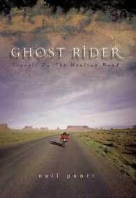 Ghost Rider : Travelling on the Healing Road