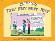 Pithy Seedy Pulpy Juicy : Eleven Rhymes with Orange Books in One -- Paperback / softback