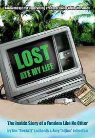 Lost Ate My Life : The inside Story of a Fandom Like No Other （No）