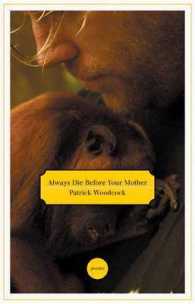 Always Die before Your Mother