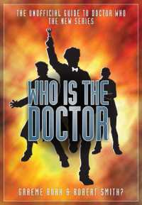 Who is the Doctor : The Unofficial Guide to Doctor Who （No）