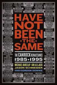 Have Not Been the Same : The CanRock Renaissance 1985-1995 （2ND）