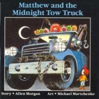 Matthew and the Midnight Towtruck (Annikins)