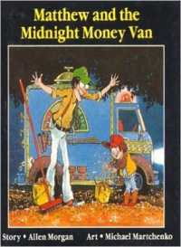 Matthew and the Midnight Money Van (Annikins)