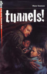Tunnels (True Stories from the Edge Series)