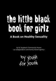The Little Black Book for Girlz : A Book on Healthy Sexuality