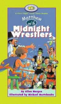 Matthew and the Midnight Wrestlers (First Flight Level 3)