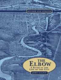 The Elbow : A River in the Life of the City （2ND）