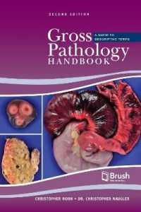 Gross Pathology Handbook : A Guide to Descriptive Terms （2ND）