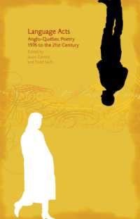 Language Acts : Anglo-Qubec Poetry 1976 to the 21st Century
