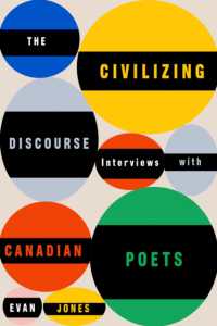 The Civilizing Discourse : Interviews with Canadian Poets