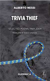 Trivia Thief Volume 187 : Selected Poems: 1969-2009 (Essential Poets)
