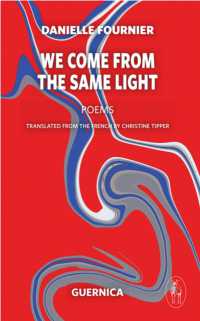 We Come from the Same Light Volume 188 (Essential Poets series)