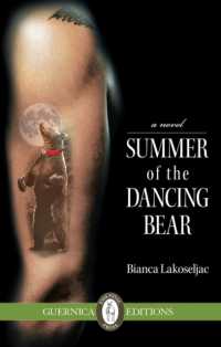 Summer of the Dancing Bear (Essential Prose Series)