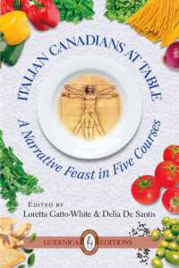 Italian Canadians at Table : A Narrative Feast in Five Courses (Essential Anthologies Series)