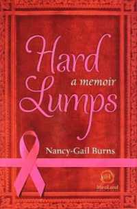 Hard Lumps : A Memoir