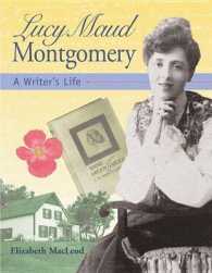 Lucy Maud Montgomery : A Writer's Life (Snapshots: Images of People and Places in History)