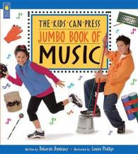 Kids Can Press Jumbo Book of Music (Jumbo Book Of...)