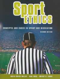 Sport Ethics : Concepts and Cases in Sport and Recreation （2ND）