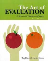 Art of Evaluation, 2nd Edition : A Resource for Educators and Trainers （2ND）