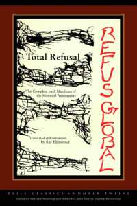 Total Refusal, Refus Global : The Manifesto of the Montreal Automatists (Exile Classics series)