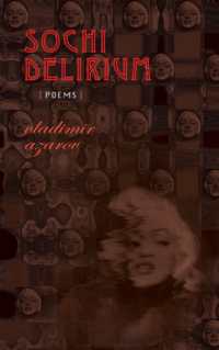 Sochi Delirium : Poems