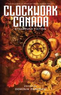 Clockwork Canada : Steampunk Fiction (The Exile Book of Anthology Series)