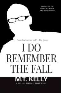 I Do Remember the Fall : The Exile Classics Series, Number 30 (Exile Classics series)