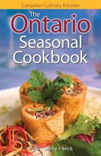 Ontario Seasonal Cookbook, the : History, Folklore & Recipes with a Twist