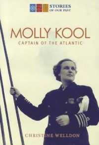 Molly Kool : Captain of the Atlantic (Stories of Our Past)