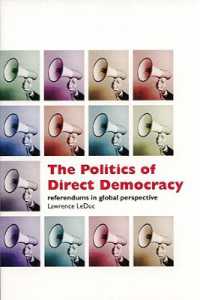 The Politics of Direct Democracy : Referendums in Global Perspective