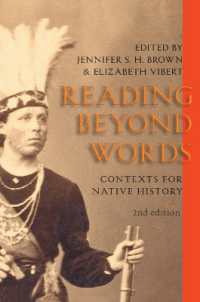 Reading Beyond Words : Contexts for Native History, Second Edition （2ND）