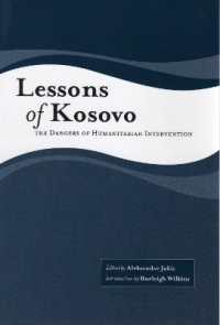 Lessons of Kosovo : The Dangers of Humanitarian Intervention