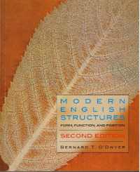 Modern English Structures : Form, Function, and Position （2ND）