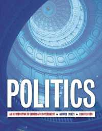 Politics (US Edition) : An Introduction to Democratic Government, Third Edition