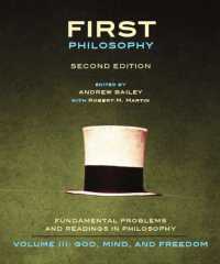 First Philosophy : Fundamental Problems and Readings in Philosophy: God, Mind, and Freedom 〈3〉 （2ND）