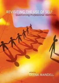 Revisiting the Use of Self : Questioning Professional Identities