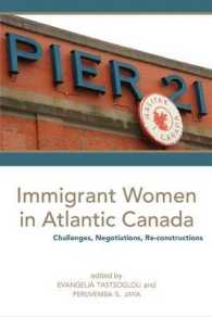 Immigrant Women in Atlantic Canada : Challenges, Negotiations, Re-constructions