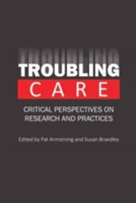Troubling Care : Critical Perspectives on Research and Practices